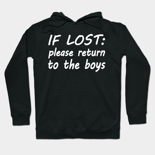 If lost please return to the boys Hoodie by WolfGang mmxx